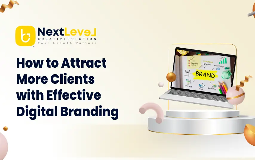 How to Attract More Clients with Effective Digital Branding
